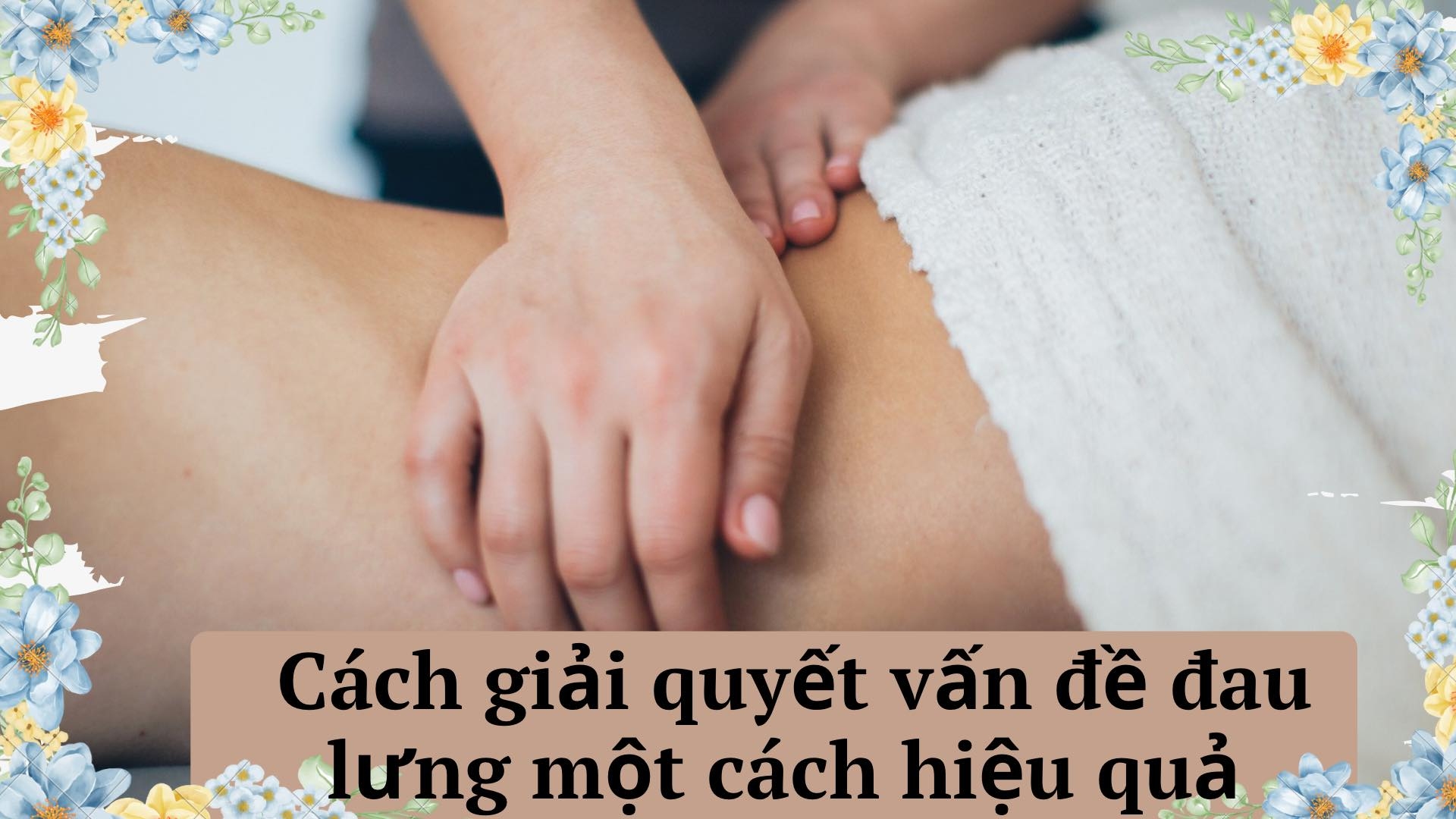 giải pháp giảm đau lưng hiệu quả