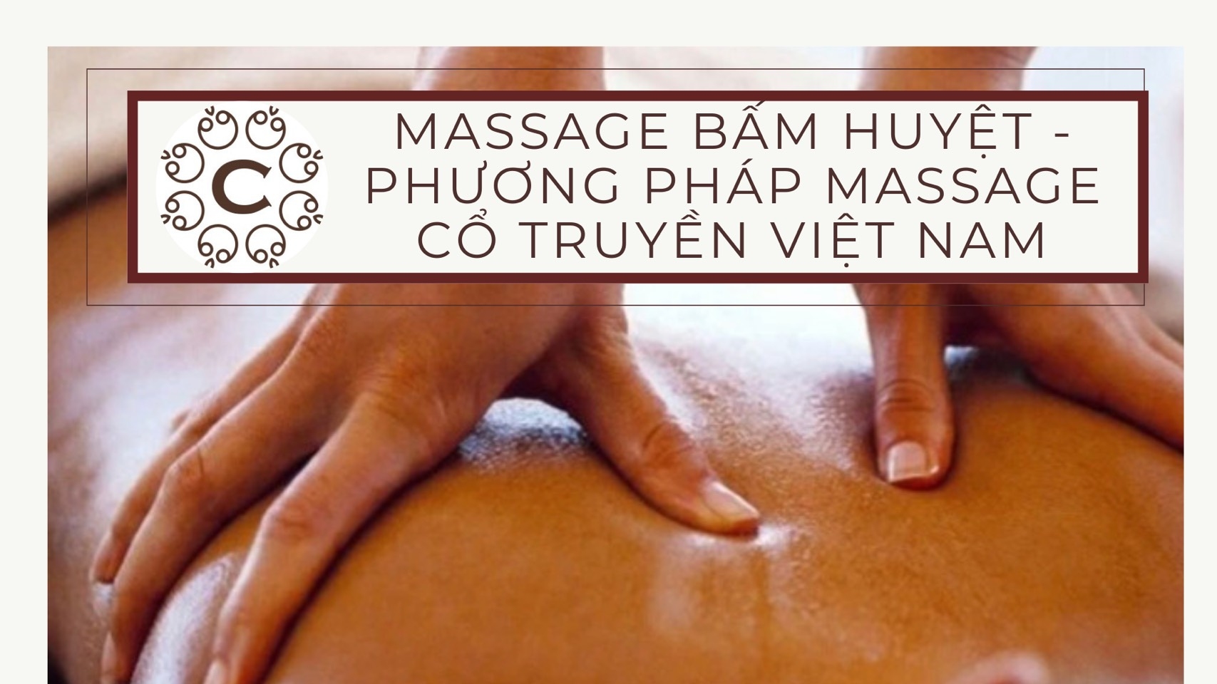 massage bấm huyệt - phương pháp massage cổ truyền việt nam